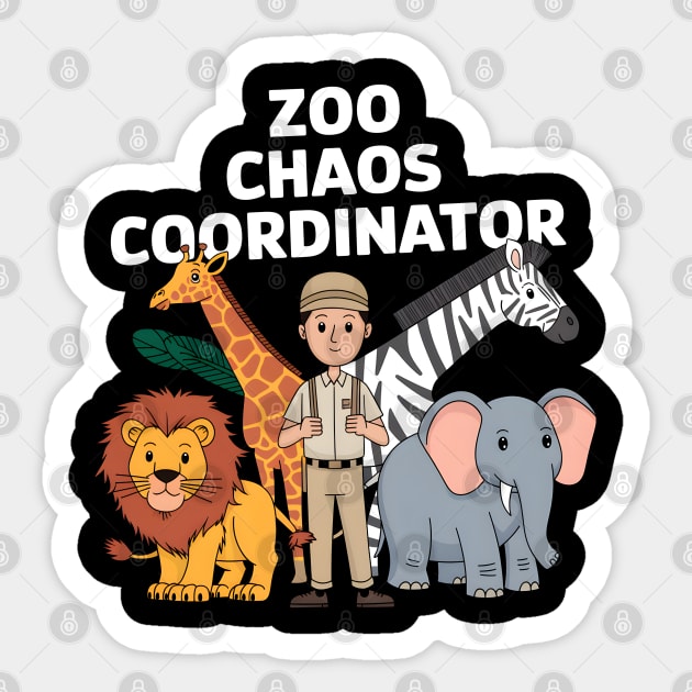Zoo Chaos Coordinator – Funny Zookeeper Animal Lover Sticker by MakerMind8.2